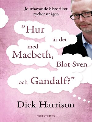 cover image of Hur är det med MacBeth, Blot-Sven och Gandalf?